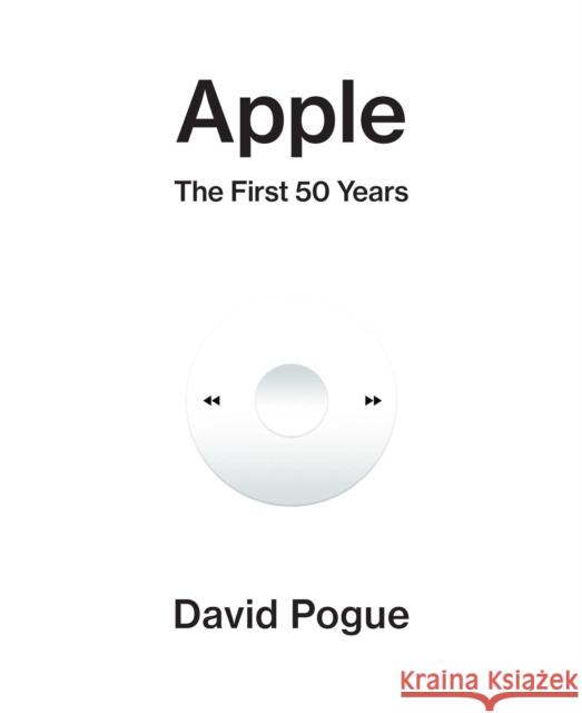 Apple: The First 50 Years David Pogue 9781398561960 Simon & Schuster Ltd - książka