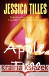 Apple Tree Jessica Tilles 9780972299022 Xpress Yourself Publishing