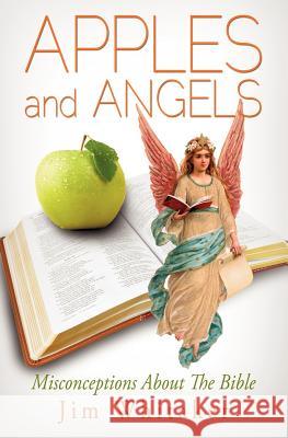 APPLES and ANGELS Jim Whitaker 9781622309153 Xulon Press - książka