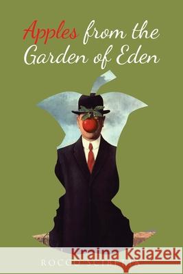 Apples from the Garden of Eden Rocco Scibetta 9781955156080 Rushmore Press LLC - książka