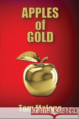 Apples of Gold Tom Malone 9781597555685 Advantage Inspirational - książka