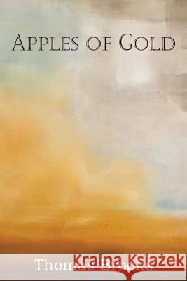 Apples of Gold Thomas Brooks 9781612038414 Bottom of the Hill Publishing - książka