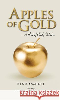 Apples of Gold: A book of Godly Wisdom Reno Omokri 9780998182940 Revmedia - książka
