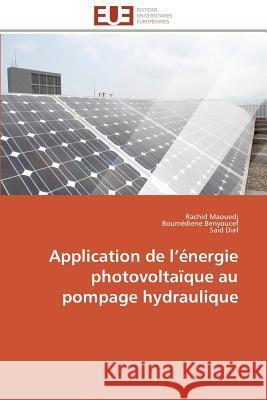 Application de L Énergie Photovoltaïque Au Pompage Hydraulique Collectif 9783841787453 Editions Universitaires Europeennes - książka