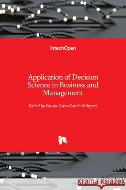 Application of Decision Science in Business and Management Garc 9781838800994 Intechopen - książka