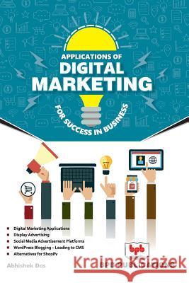 Application of Digital Marketing for Life Success in Business Abhishek Das Na 9789386551986 Bpb Publication - książka