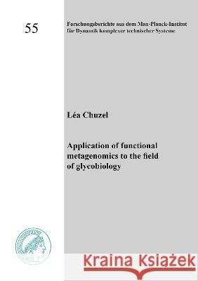 Application of functional metagenomics to the field of glycobiology Léa Chuzel 9783844084375 Shaker Verlag GmbH, Germany - książka