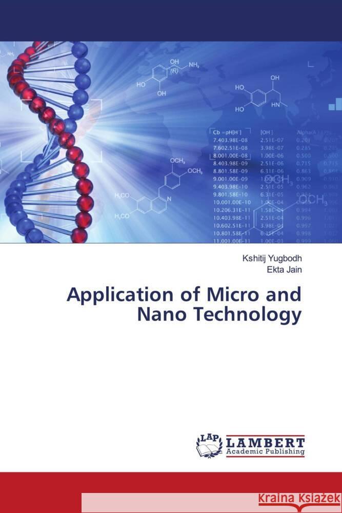 Application of Micro and Nano Technology Yugbodh, Kshitij, Jain, Ekta 9786200435873 LAP Lambert Academic Publishing - książka