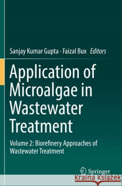 Application of Microalgae in Wastewater Treatment: Volume 2: Biorefinery Approaches of Wastewater Treatment Sanjay Kumar Gupta Faizal Bux 9783030139117 Springer - książka