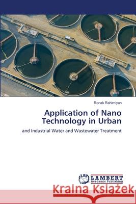 Application of Nano Technology in Urban Rahimiyan, Ronak 9786208436803 LAP Lambert Academic Publishing - książka