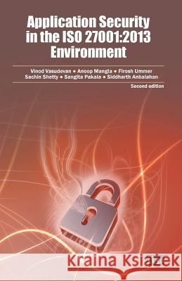 Application Security in the ISO 27001: 2013 Environment Vinod Vasudevan 9781849287678 Itgp - książka
