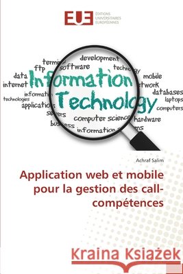Application web et mobile pour la gestion des call-compétences Salim Achraf 9783841668073 Editions Universitaires Europeennes - książka