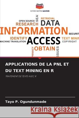 Applications de la Pnl Et Du Text Mining En R Tayo P. Ogundunmade 9786207800148 Editions Notre Savoir - książka