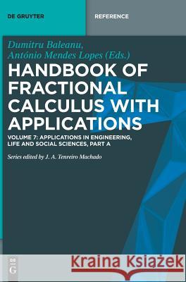 Applications in Engineering, Life and Social Sciences, Part A Dumitru Bǎleanu, António Mendes Lopes 9783110570915 De Gruyter - książka