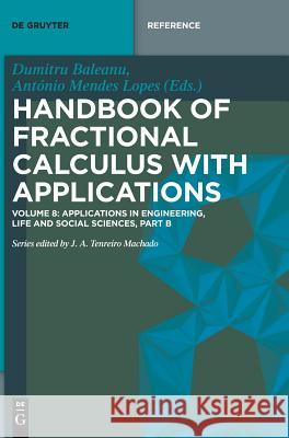 Applications in Engineering, Life and Social Sciences, Part B Dumitru Bǎleanu, António Mendes Lopes 9783110570922 De Gruyter - książka