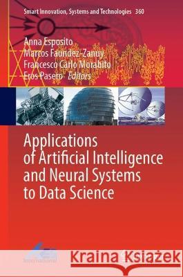 Applications of Artificial Intelligence and Neural Systems to Data Science  9789819935918 Springer Nature Singapore - książka