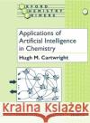 Applications of Artificial Intelligence in Chemistry Hugh M. Cartwright 9780198557364 Oxford University Press, USA