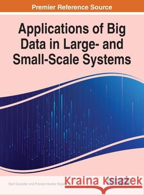 Applications of Big Data in Large- and Small-Scale Systems  9781799866732 IGI Global - książka