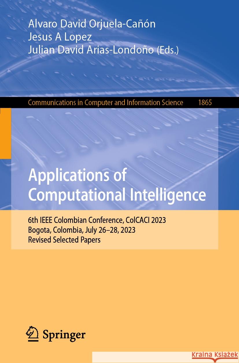 Applications of Computational Intelligence  9783031484148 Springer Nature Switzerland - książka