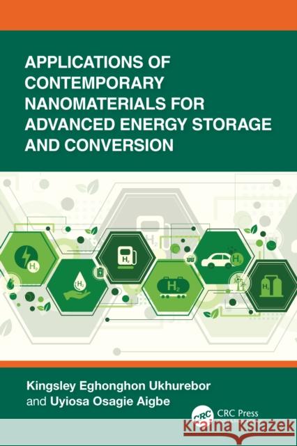 Applications of Contemporary Nanomaterials for Advanced Energy Storage and Conversion Uyiosa Osagie Aigbe 9781032833415 CRC Press - książka