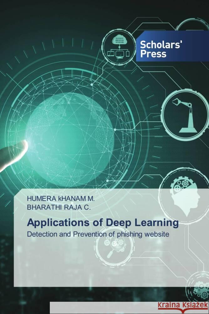 Applications of Deep Learning M., HUMERA kHANAM, C., BHARATHI RAJA 9786138912149 Scholars' Press - książka