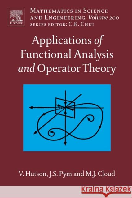 Applications of Functional Analysis and Operator Theory: Volume 200 Hutson, V. 9780444517906 Elsevier Science - książka