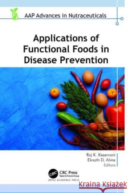 Applications of Functional Foods in Disease Prevention  9781774913611 Apple Academic Press Inc. - książka