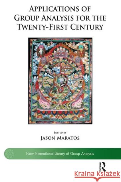 Applications of Group Analysis for the Twenty-First Century: Applications Maratos, Jason 9780367102623 Taylor and Francis - książka