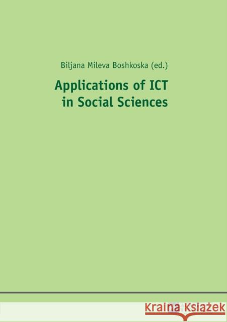 Applications of Ict in Social Sciences Boshkoska, Biljana Mileva 9783631660171 Peter Lang AG - książka