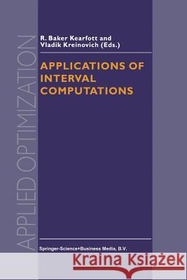 Applications of Interval Computations R. Baker Kearfott V. Kreinovich 9781461334422 Springer - książka