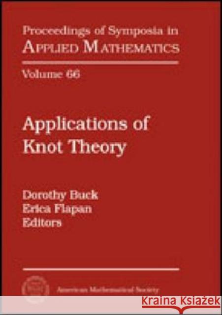 Applications of Knot Theory  9780821844663 AMERICAN MATHEMATICAL SOCIETY - książka