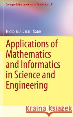 Applications of Mathematics and Informatics in Science and Engineering Nicholas J. Daras 9783319047195 Springer - książka