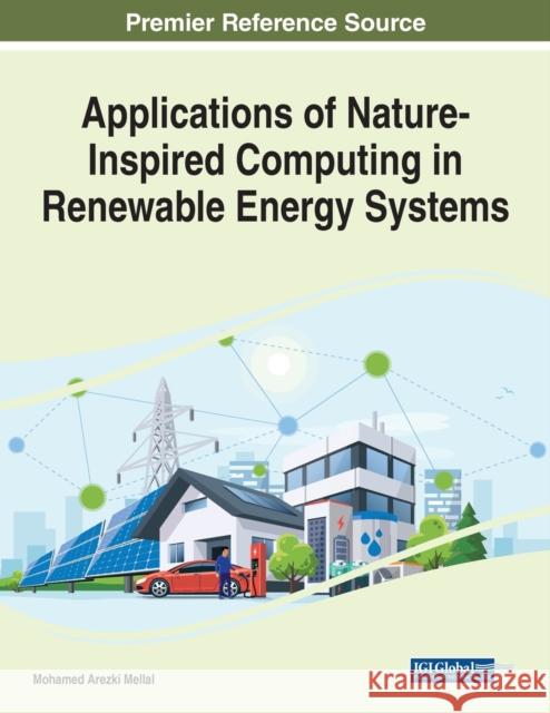 Applications of Nature-Inspired Computing in Renewable Energy Systems  9781799885627 IGI Global - książka