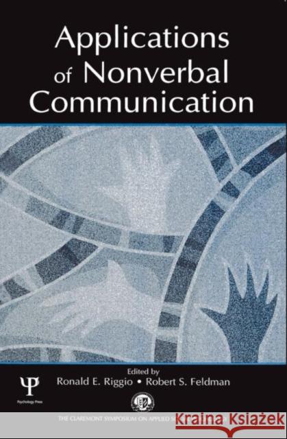 Applications of Nonverbal Communication Riggio                                   Ronald E. Riggio Robert S. Feldman 9780805843347 Lawrence Erlbaum Associates - książka