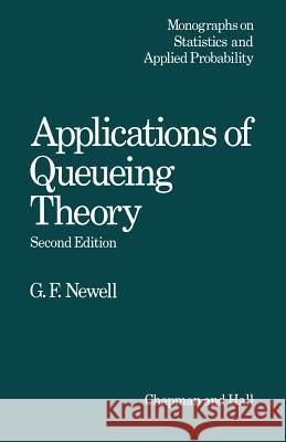 Applications of Queueing Theory C. Newell 9789400959729 Springer - książka