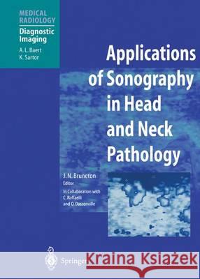 Applications of Sonography in Head and Neck Pathology F. Weill L. Baert J. N. Bruneton 9783642629907 Springer - książka