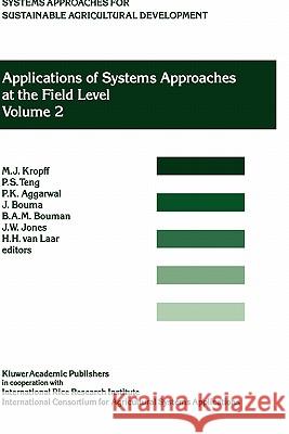 Applications of Systems Approaches at the Farm and Regional Levels: Proceedings of the Second International Symposium on Systems Approaches for Agricu Teng, P. S. 9780792342854 Kluwer Academic Publishers - książka