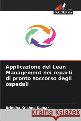 Applicazione del Lean Management nei reparti di pronto soccorso degli ospedali Krishna Kumar, Brindha 9786209533433 Edizioni Sapienza - książka