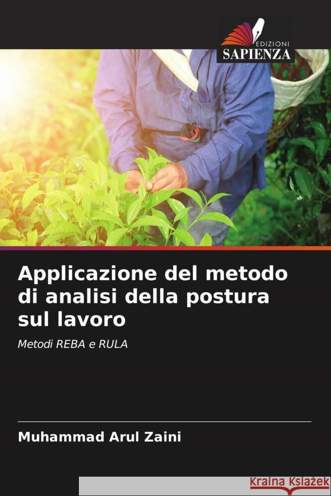 Applicazione del metodo di analisi della postura sul lavoro Zaini, Muhammad Arul 9786204358345 Edizioni Sapienza - książka