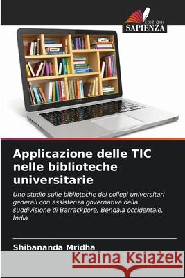 Applicazione delle TIC nelle biblioteche universitarie Shibananda Mridha 9786207548798 Edizioni Sapienza - książka