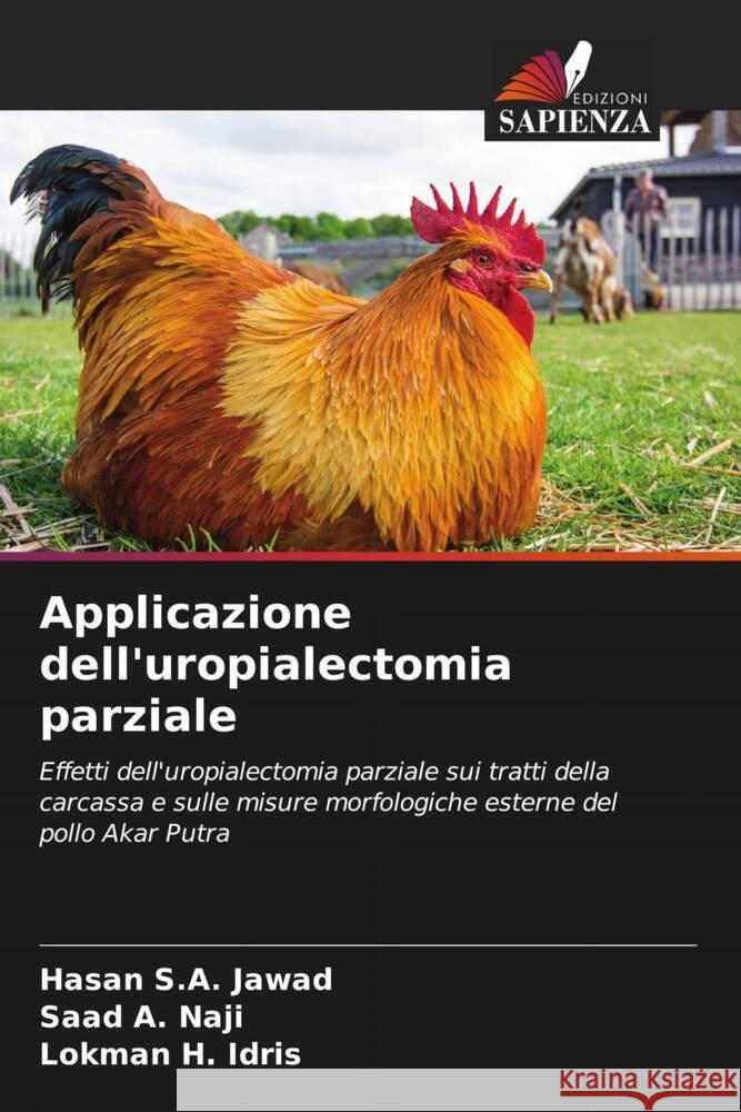 Applicazione dell'uropialectomia parziale Jawad, Hasan S.A., Naji, Saad A., Idris, Lokman H. 9786208537388 Edizioni Sapienza - książka