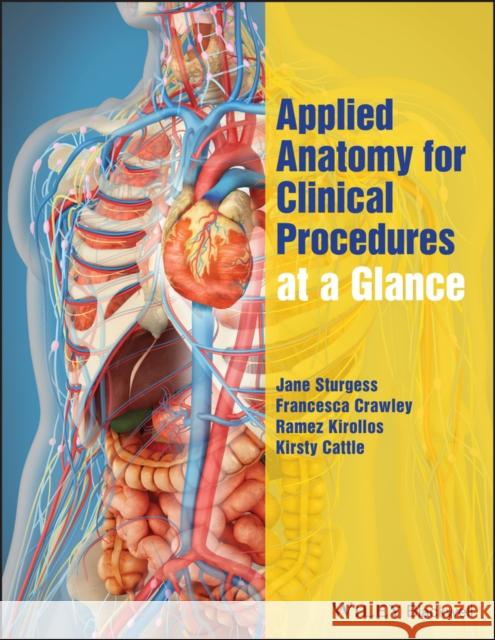 Applied Anatomy for Clinical Procedures at a Glance Jane Sturgess Francesca Crawley Ramez Kirollos 9781119054580 Wiley-Blackwell - książka