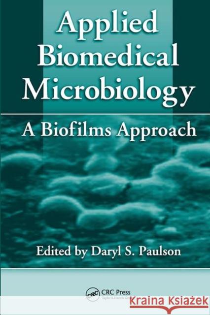 Applied Biomedical Microbiology: A Biofilms Approach  9781138114845  - książka