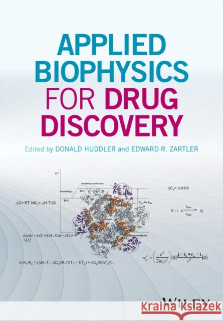 Applied Biophysics for Drug Discovery Huddler, Donald; Zartler, Edward E. 9781119099482 John Wiley & Sons - książka