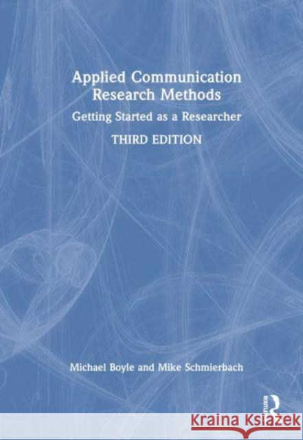 Applied Communication Research Methods Mike Schmierbach 9781032328065 Taylor & Francis Ltd - książka