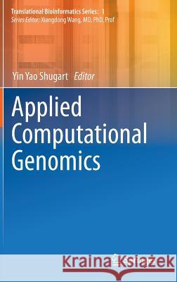 Applied Computational Genomics Yin Ya 9789400755574 Springer - książka