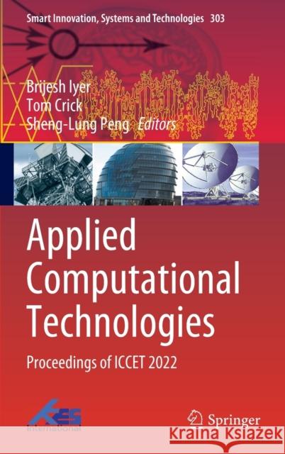 Applied Computational Technologies: Proceedings of Iccet 2022 Iyer, Brijesh 9789811927188 Springer Nature Singapore - książka