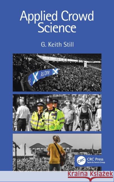 Applied Crowd Science G. Keith Still Chris Kemp 9781138626560 CRC Press - książka
