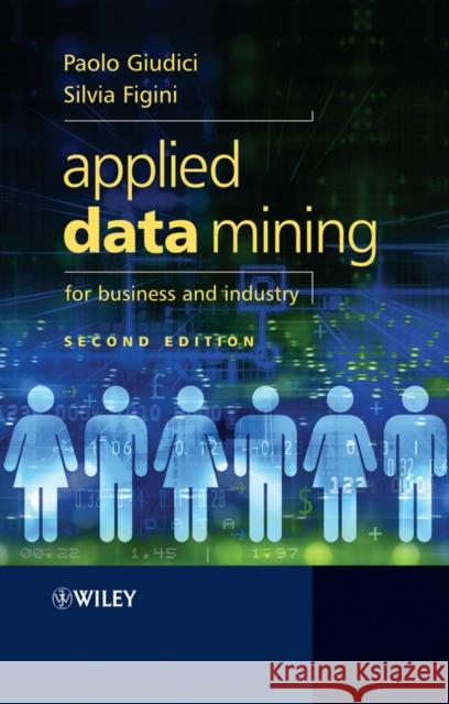 Applied Data Mining for Business and Industry Paolo Giudici Silvia Figini 9780470058879 John Wiley & Sons - książka