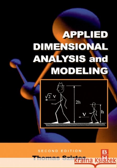 Applied Dimensional Analysis and Modeling Thomas Szirtes Pal Rozsa 9780123706201 Butterworth-Heinemann - książka